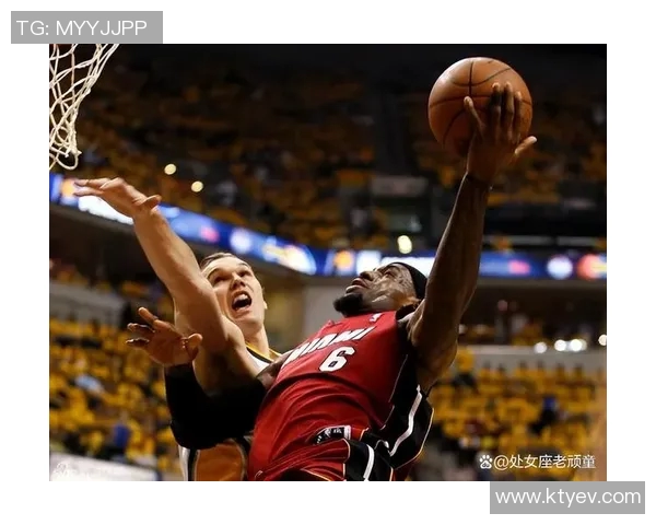 热火詹姆斯与骑士经典对决录像回放精彩瞬间重温