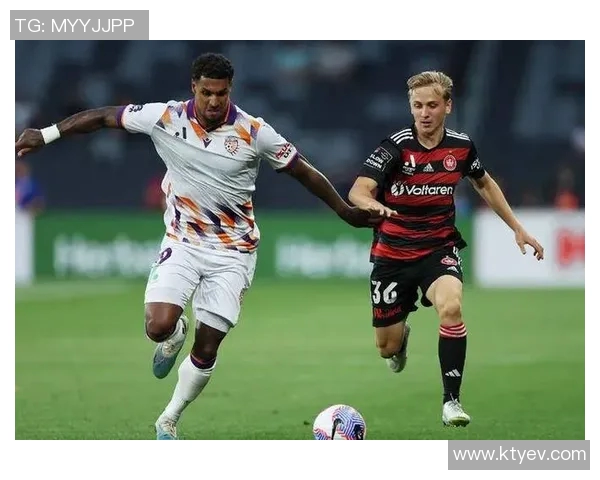 珀斯光荣与悉尼FC激战在即谁能在澳超赛场上笑到最后